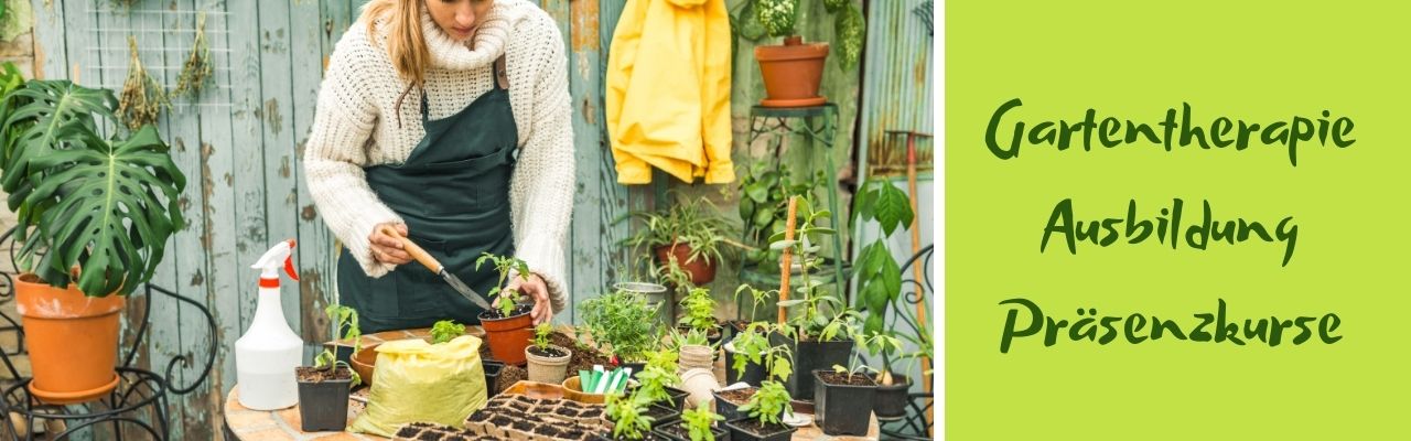 Gartentherapie Ausbildung